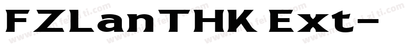 FZLanTHK Ext字体转换